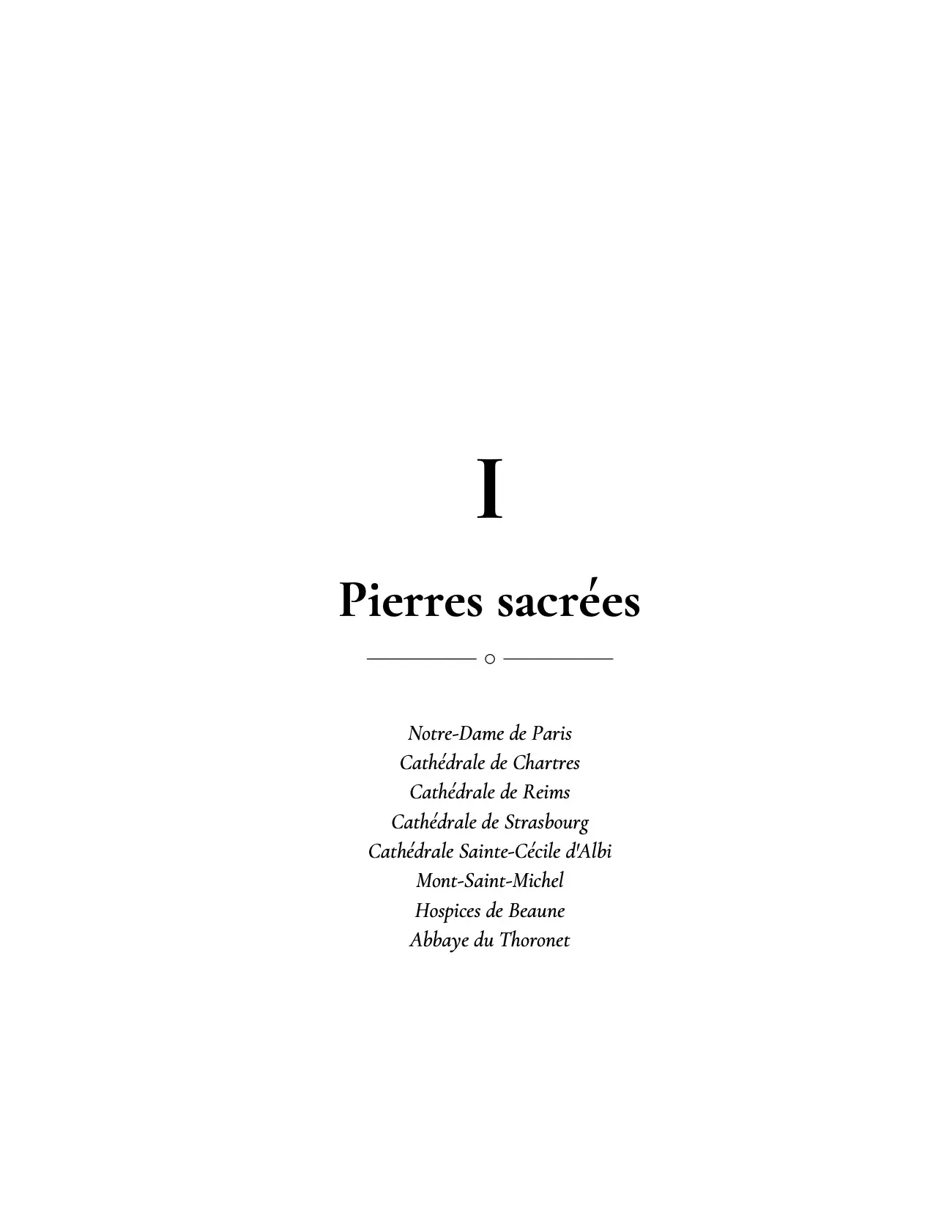 Ouverture du chapitre I, Pierres sacrées